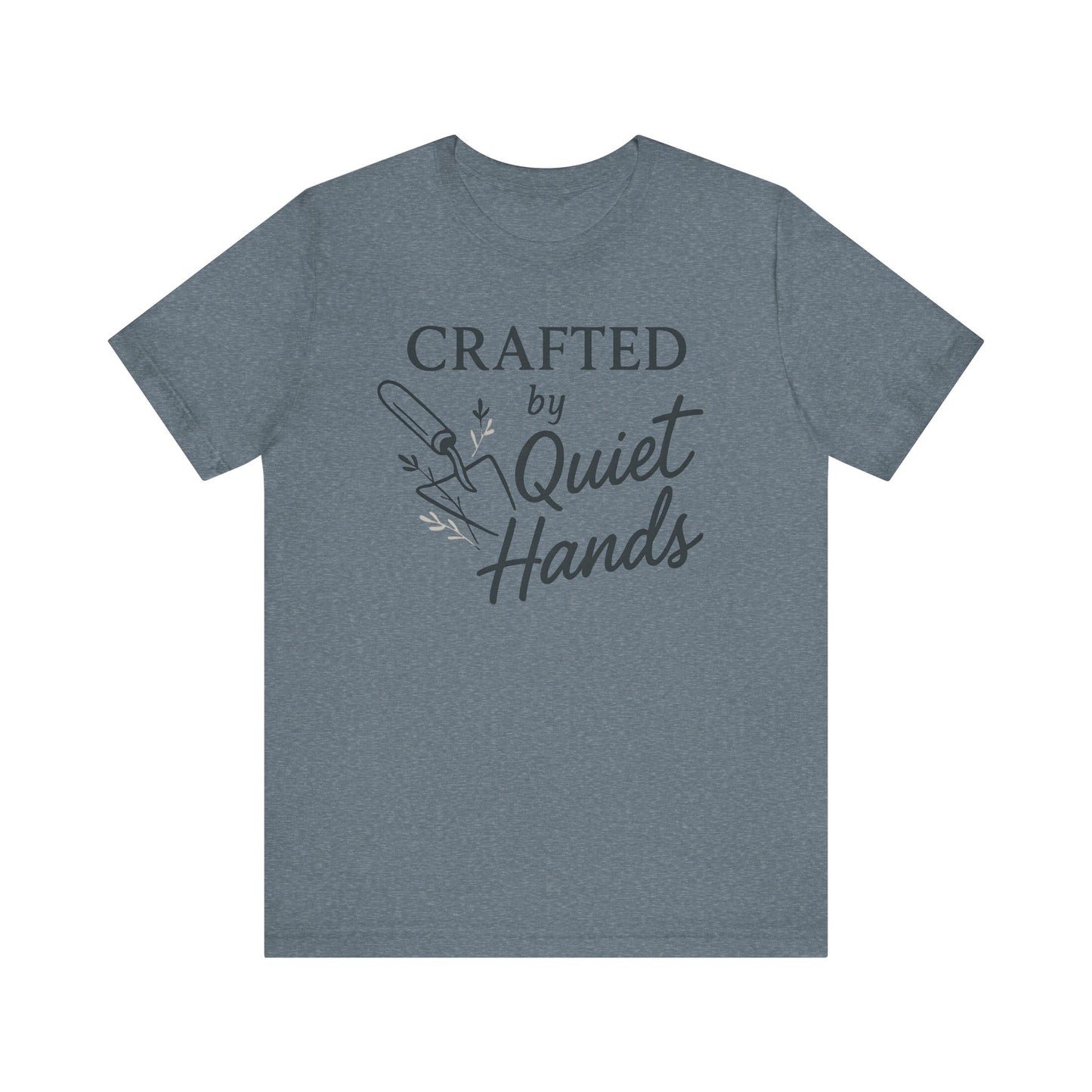 Crafted by Quiet Hands — Minimal Text Graphic Tee