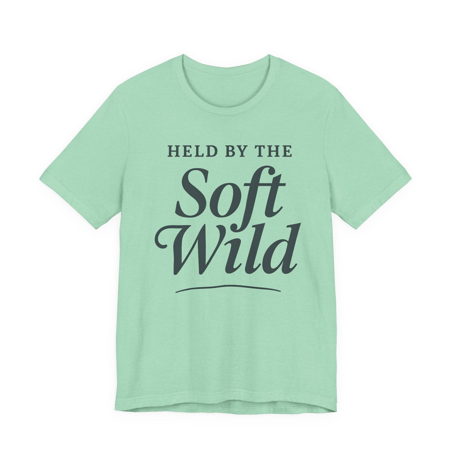 Held by the Soft Wild – Soft Spoken Tee • Bella + Canvas 3001