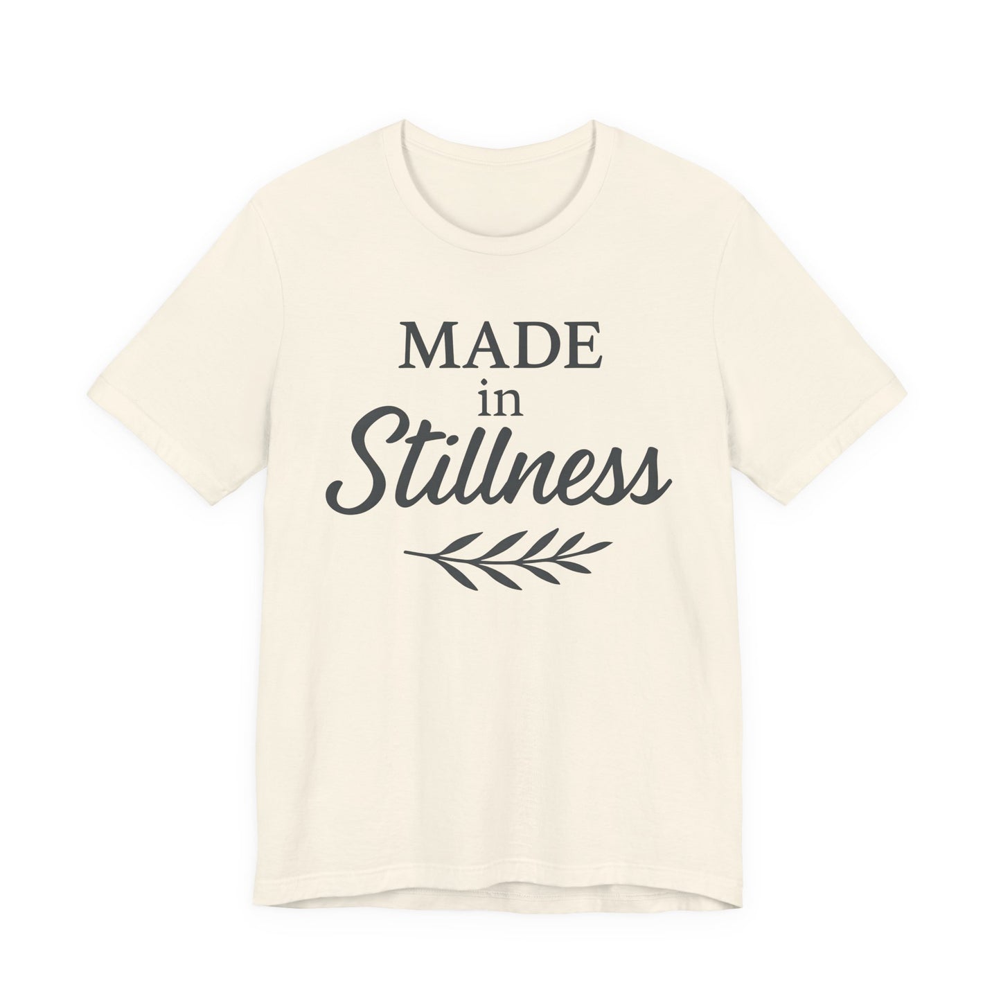 Made in Stillness — Bella + Canvas 3001 Minimal Graphic Tee