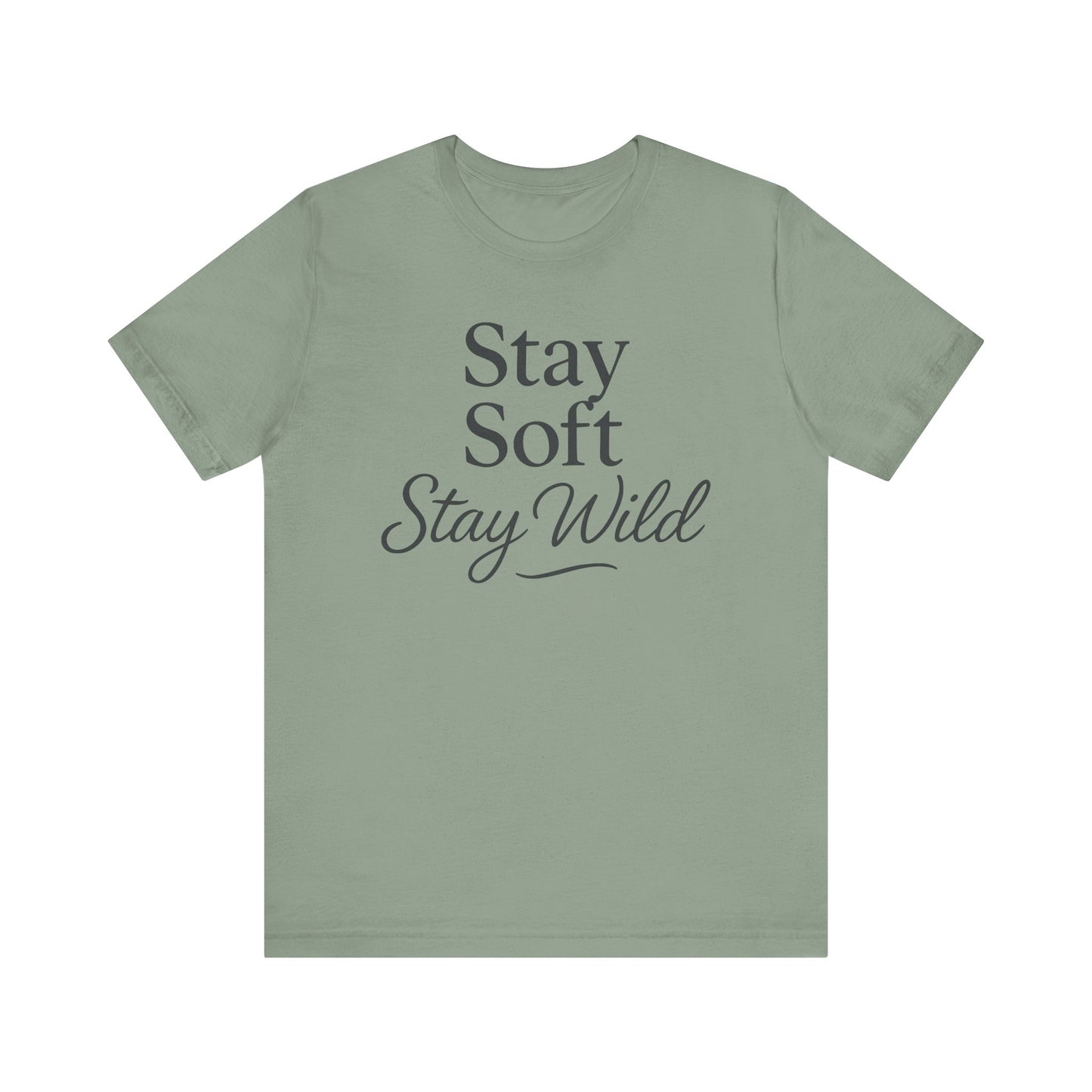 Stay Soft Stay Wild — Bella + Canvas 3001 Minimal Graphic Tee