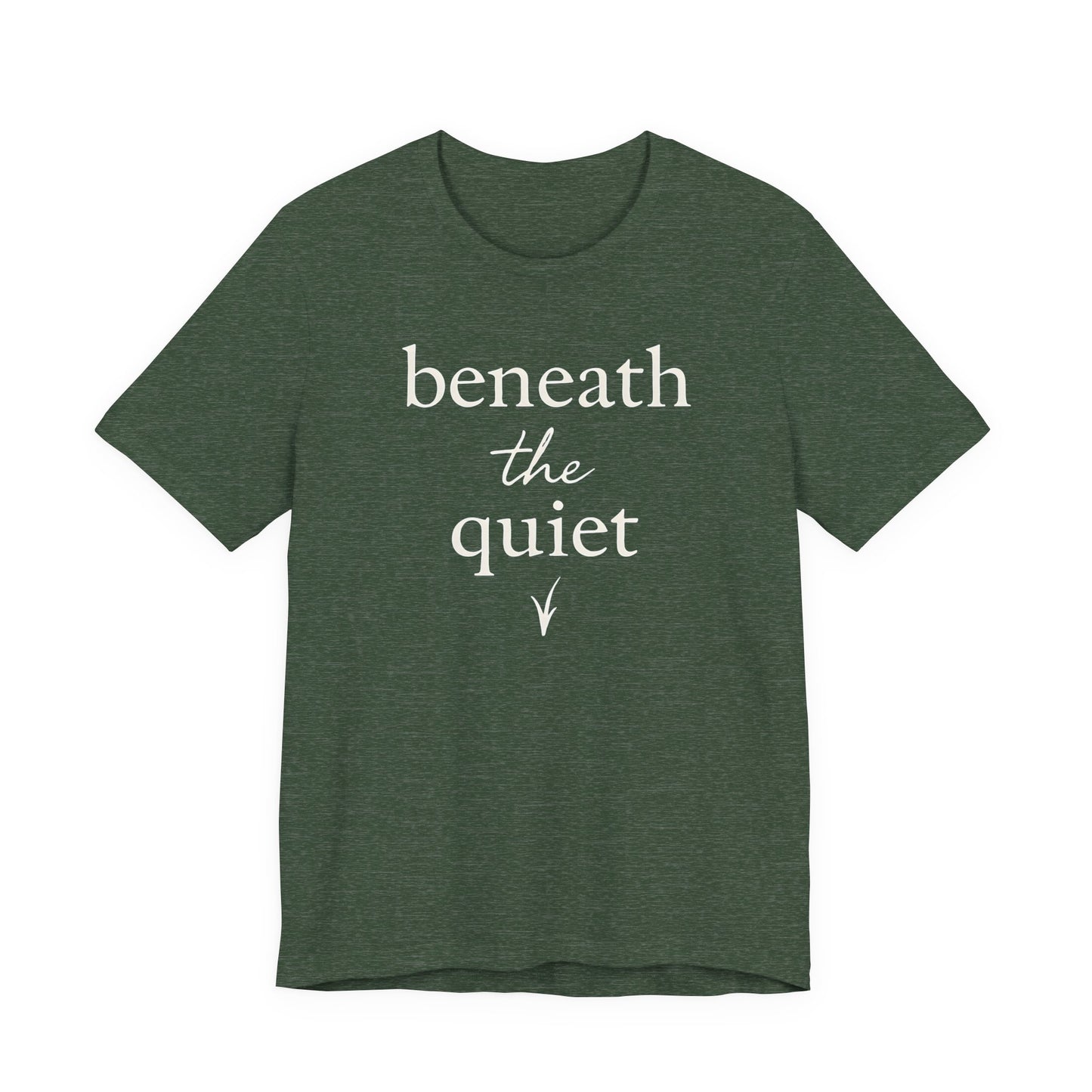 Beneath the Quiet — Bella + Canvas 3001 Minimal Graphic Tee