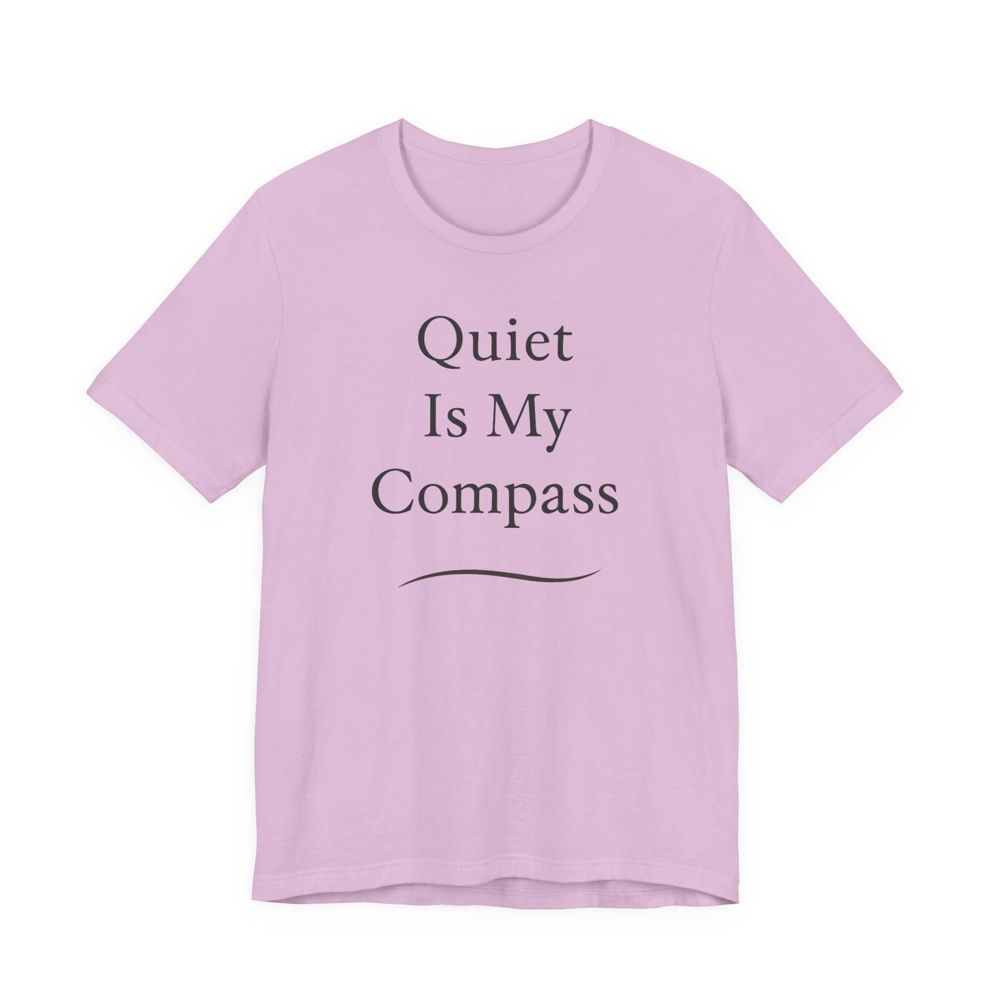 Quiet Is My Compass –  Soft Spoken Tee • Bella + Canvas 3001