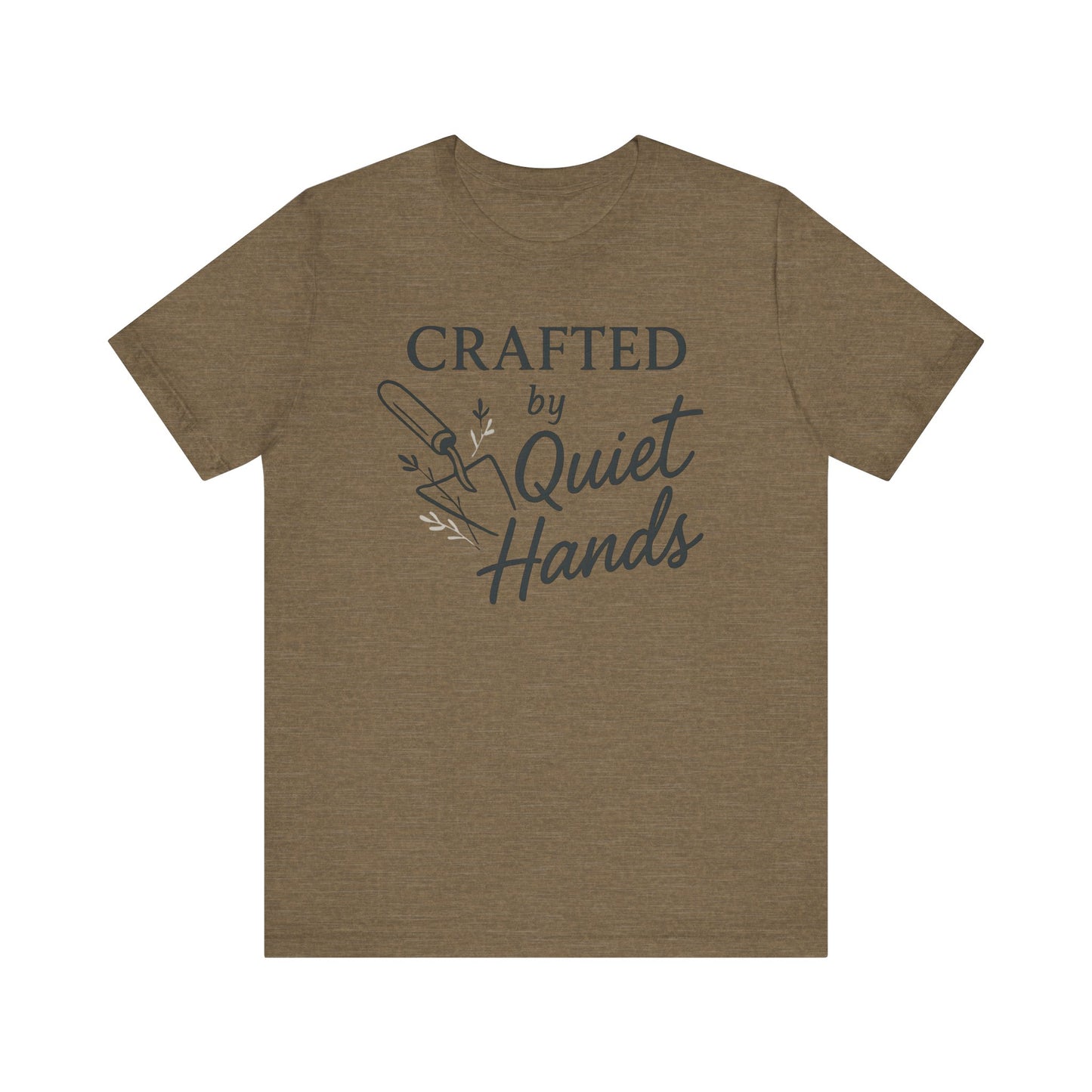 Crafted by Quiet Hands — Minimal Text Graphic Tee