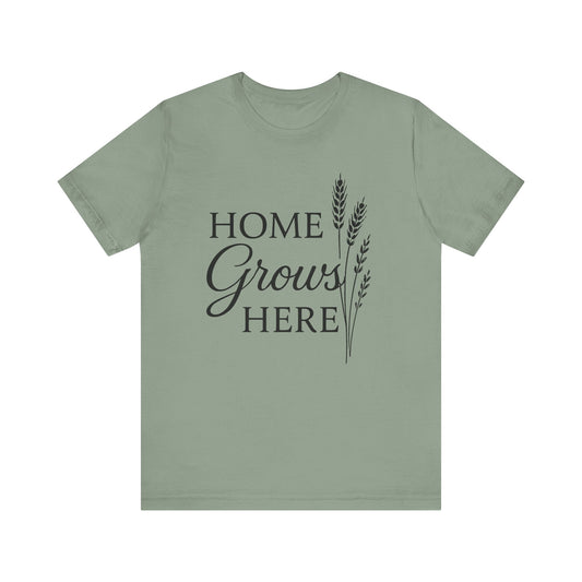Home Grows Here — Minimal Text Graphic Tee