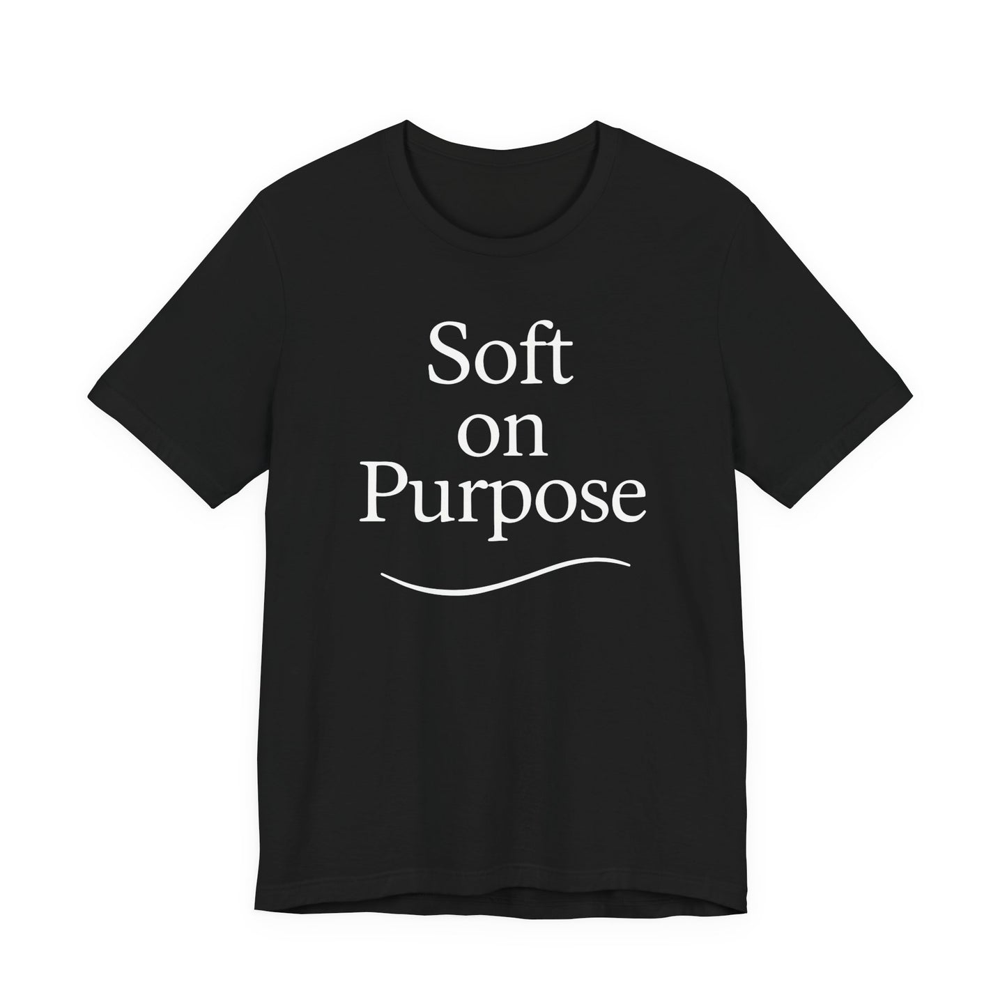 Soft on Purpose – Soft Spoken Tee • Bella + Canvas 3001