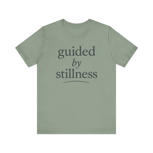 Guided by Stillness — Minimal Text Graphic Tee
