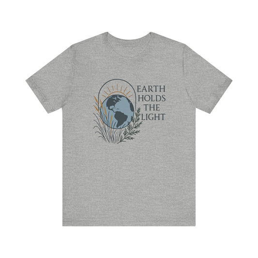Earth Holds the Light — Minimal Text Graphic Tee