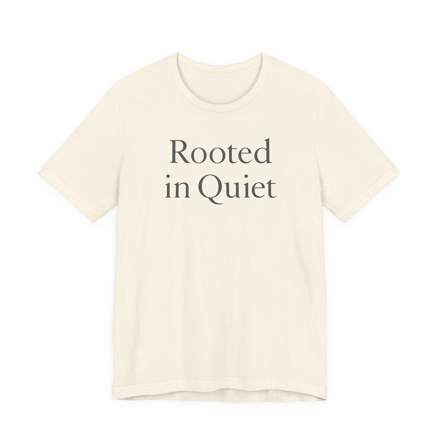 Rooted in Quiet – Soft Spoken Tee • Bella + Canvas 3001