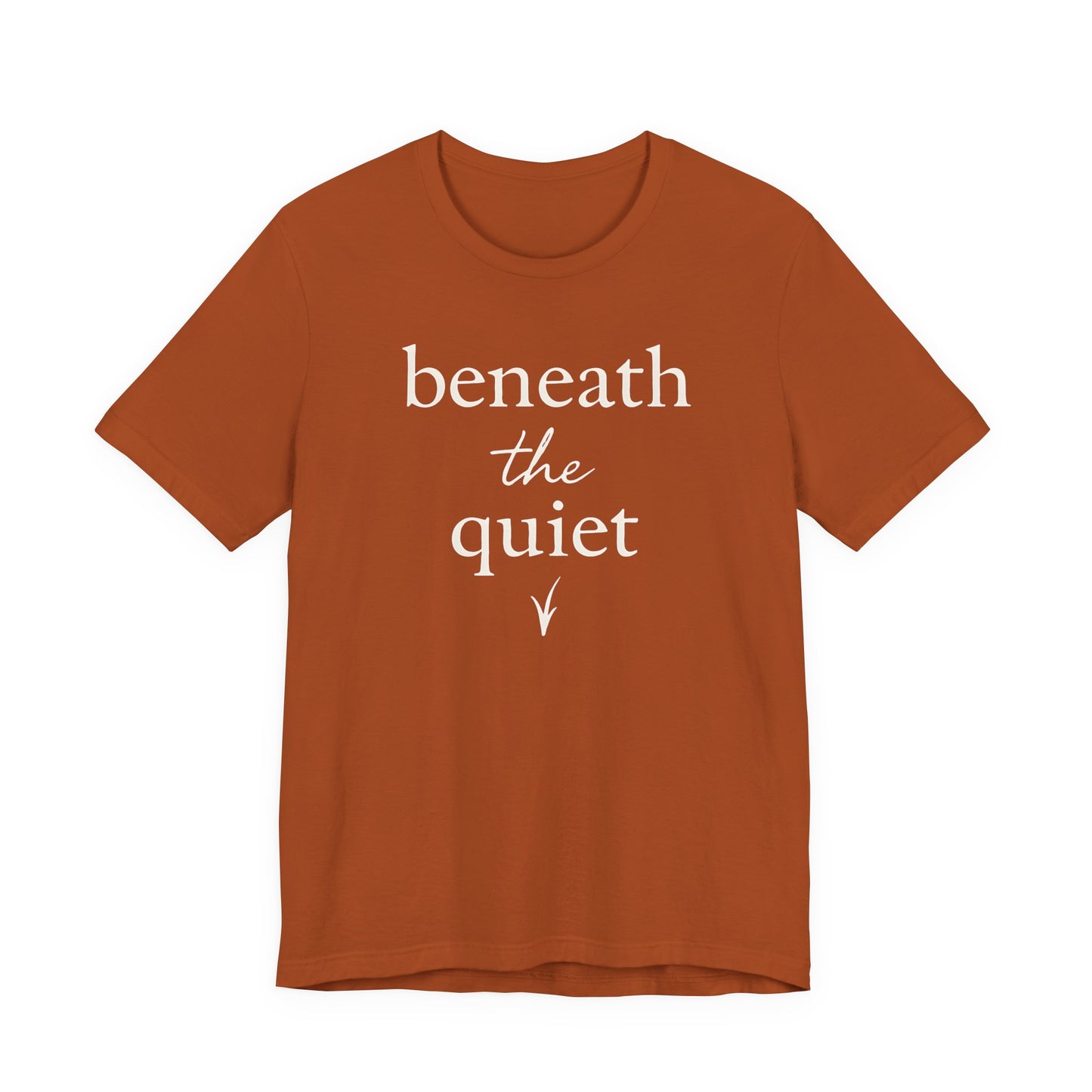 Beneath the Quiet — Bella + Canvas 3001 Minimal Graphic Tee