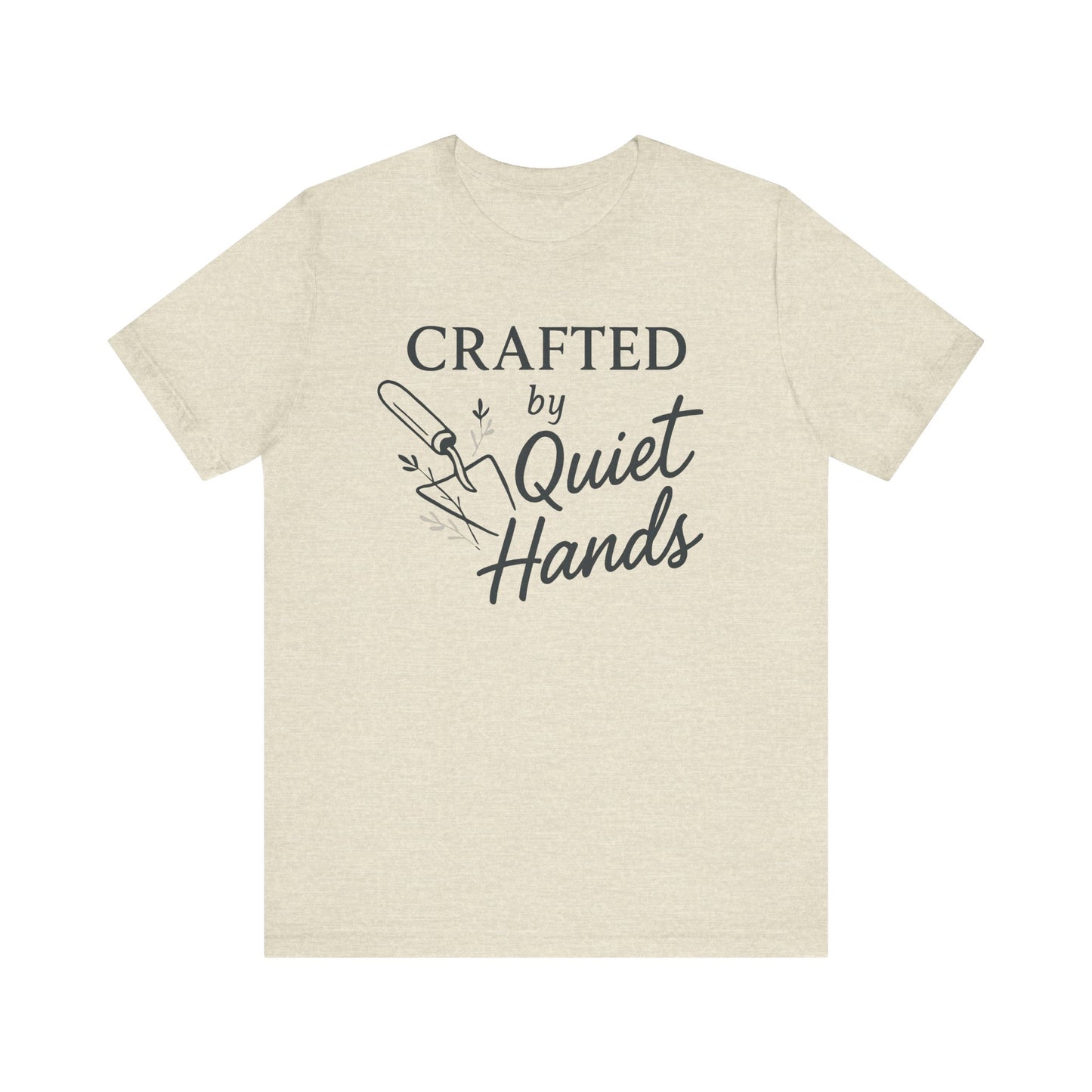 Crafted by Quiet Hands — Minimal Text Graphic Tee