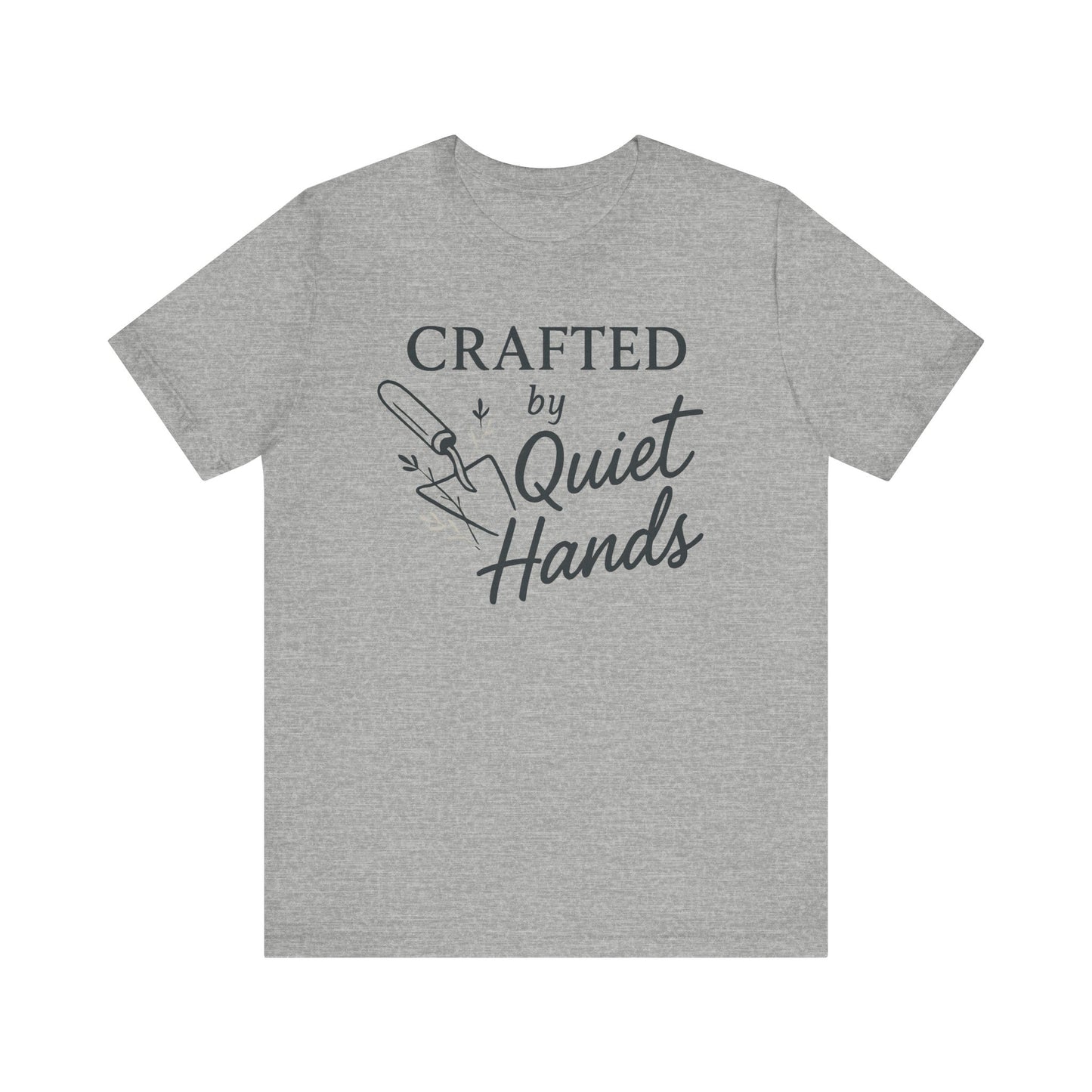 Crafted by Quiet Hands — Minimal Text Graphic Tee