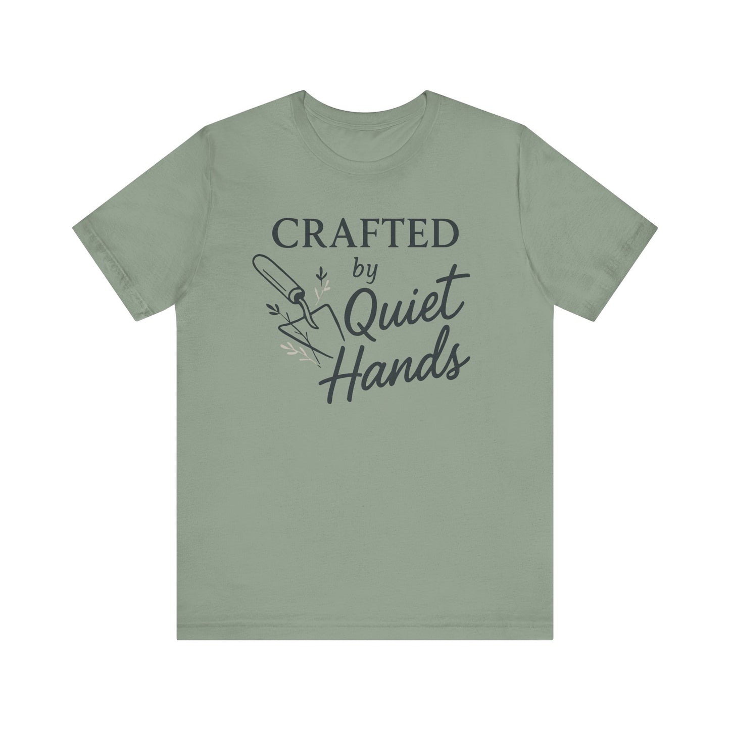 Crafted by Quiet Hands — Minimal Text Graphic Tee