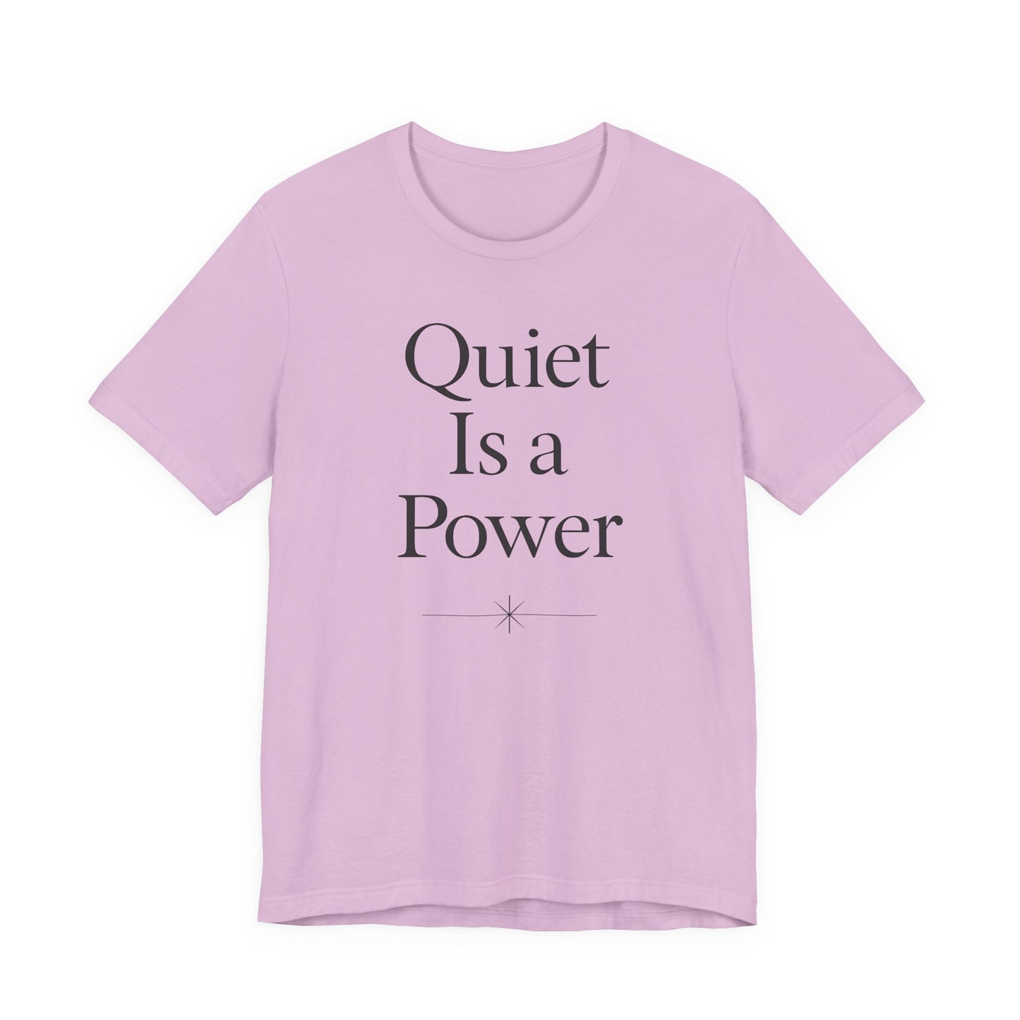 Quiet is a Power – Soft Spoken Tee • Bella + Canvas 3001