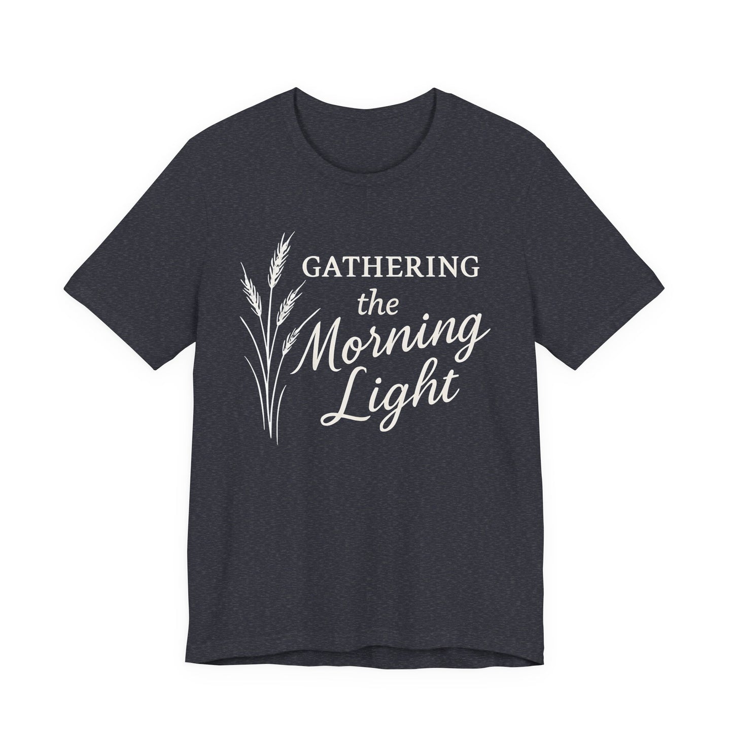 Gathering the Morning Light — Bella + Canvas 3001 Minimal Graphic Tee