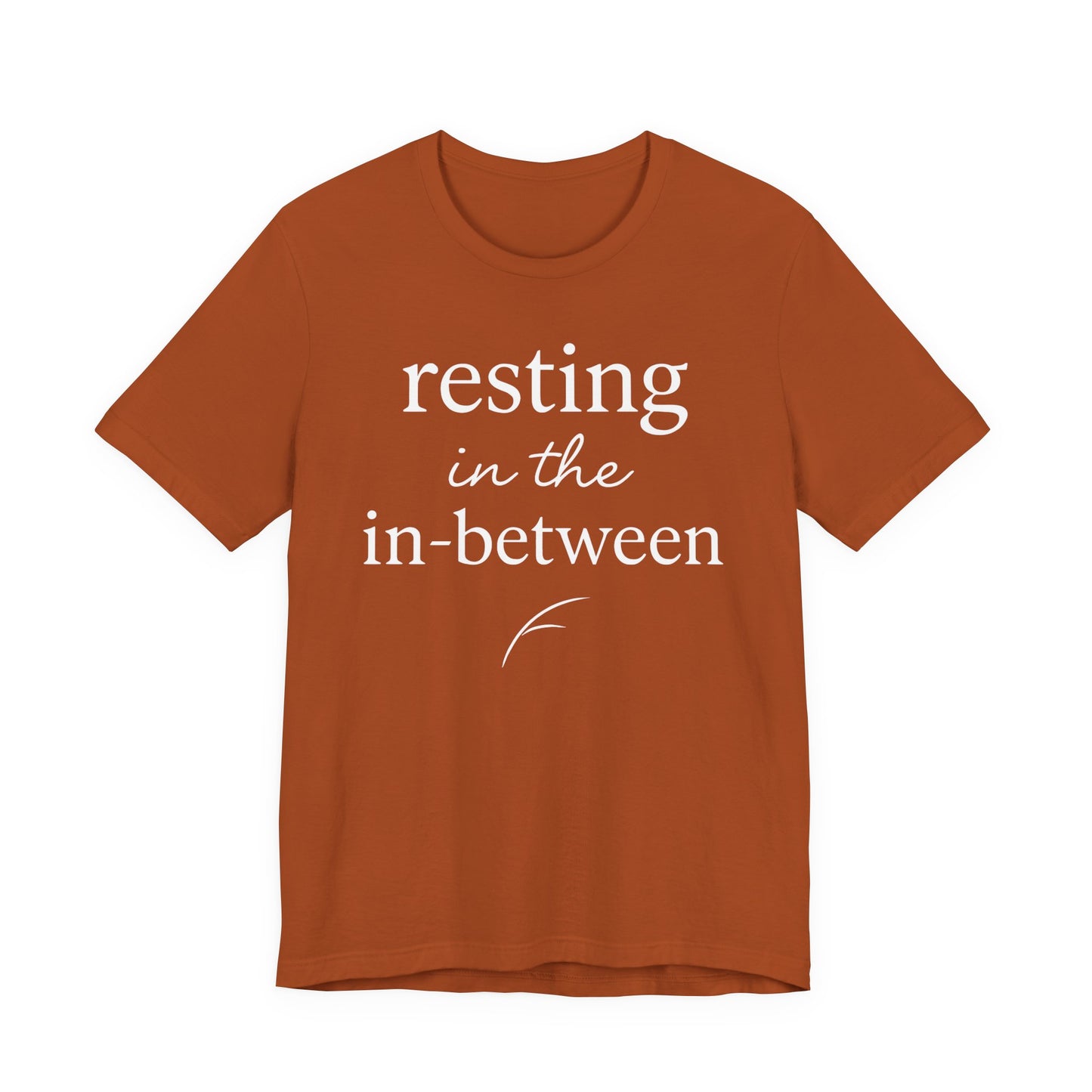 Resting in the In-Between — Bella + Canvas 3001 Minimal Graphic Tee