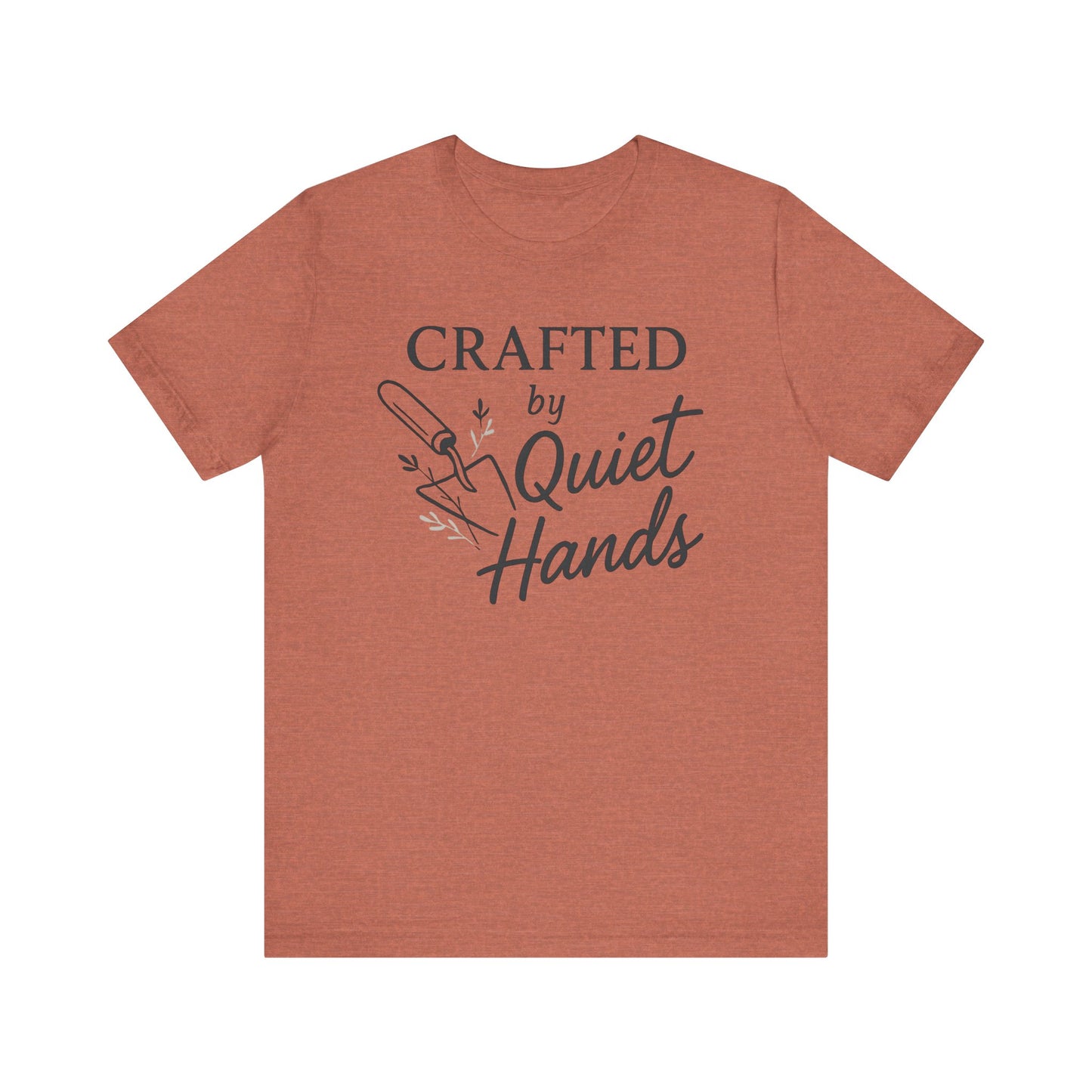 Crafted by Quiet Hands — Minimal Text Graphic Tee