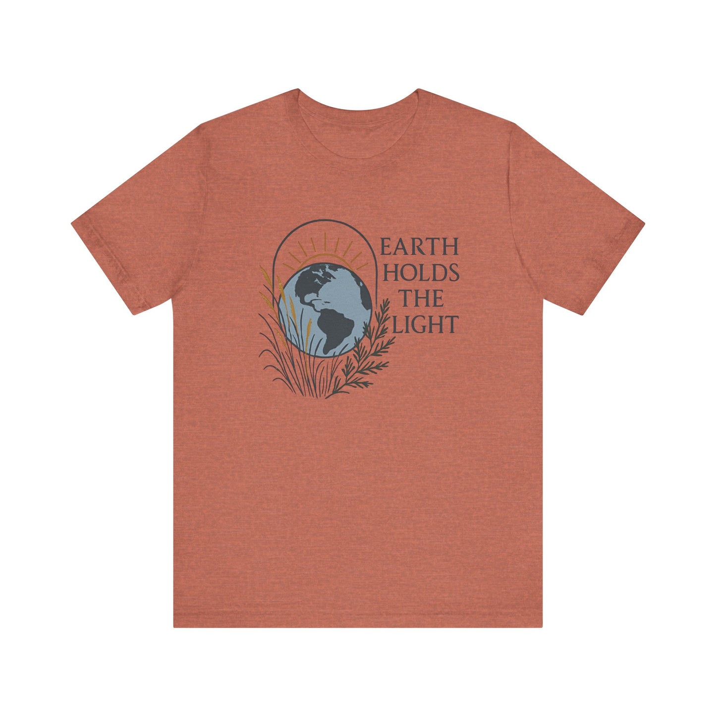 Earth Holds the Light — Minimal Text Graphic Tee