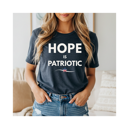 Hope Is Patriotic –  Soft Spoken Tee • Bella + Canvas 3001